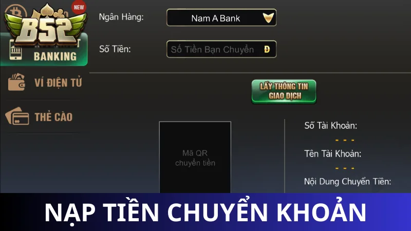 Hướng dẫn cách nạp tiền B52 chuyển khoản