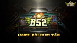 Cập nhật link B52 club mới nhất game bài bom tấn