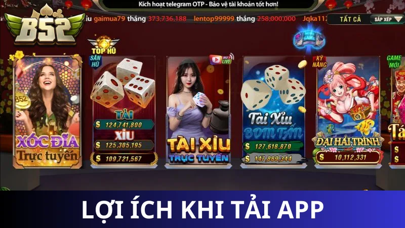 Lợi ích của việc tải app B52 Club