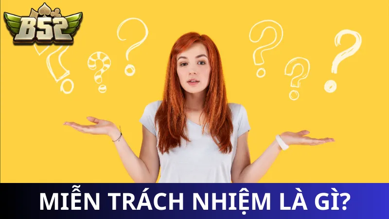 Miễn trừ trách nhiệm là sao? Có quan trọng không