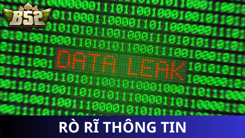 Rò rỉ thông tin từ phía người chơi sẽ bị miễn trách nhiệm